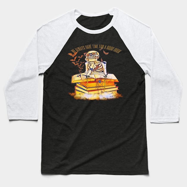 We always have time for a good book Baseball T-Shirt by CreakyDoorArt